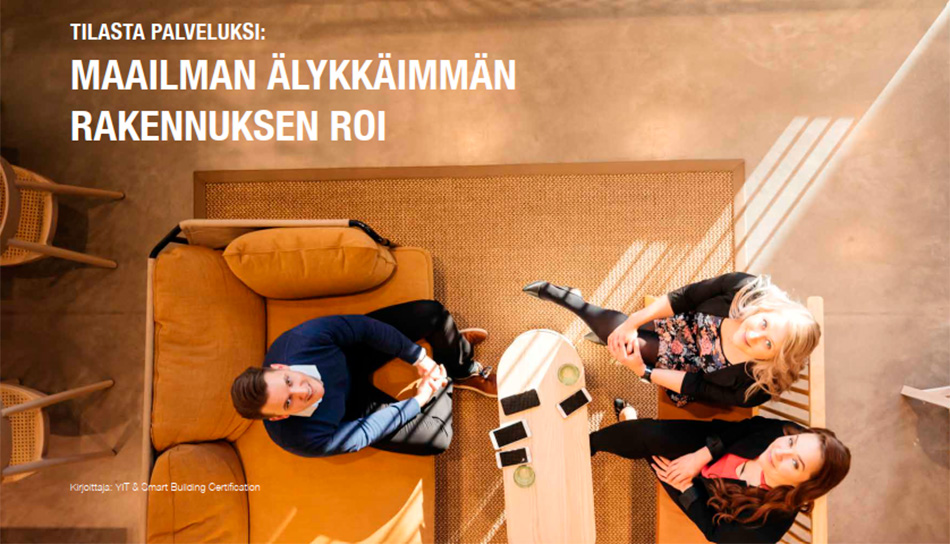 Tilasta palveluksi: maailman älykkäimmän rakennuksen ROI