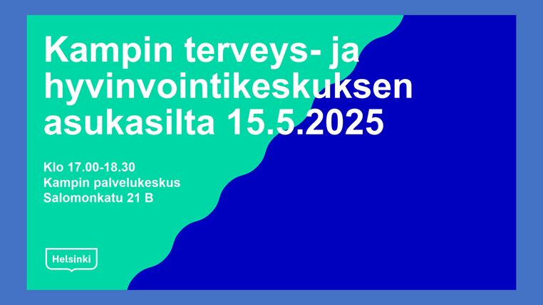 Kampin terveys- ja hyvinvointikeskus asukasilta 15.5.2025