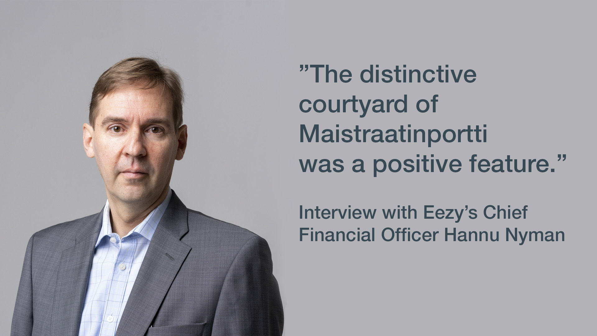 Eezy focuses its operations under one roof in Pasila’s Maistraatinportti