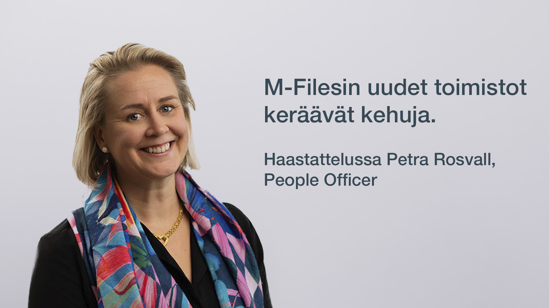 M-Filesin uudet toimistot keräävät kehuja