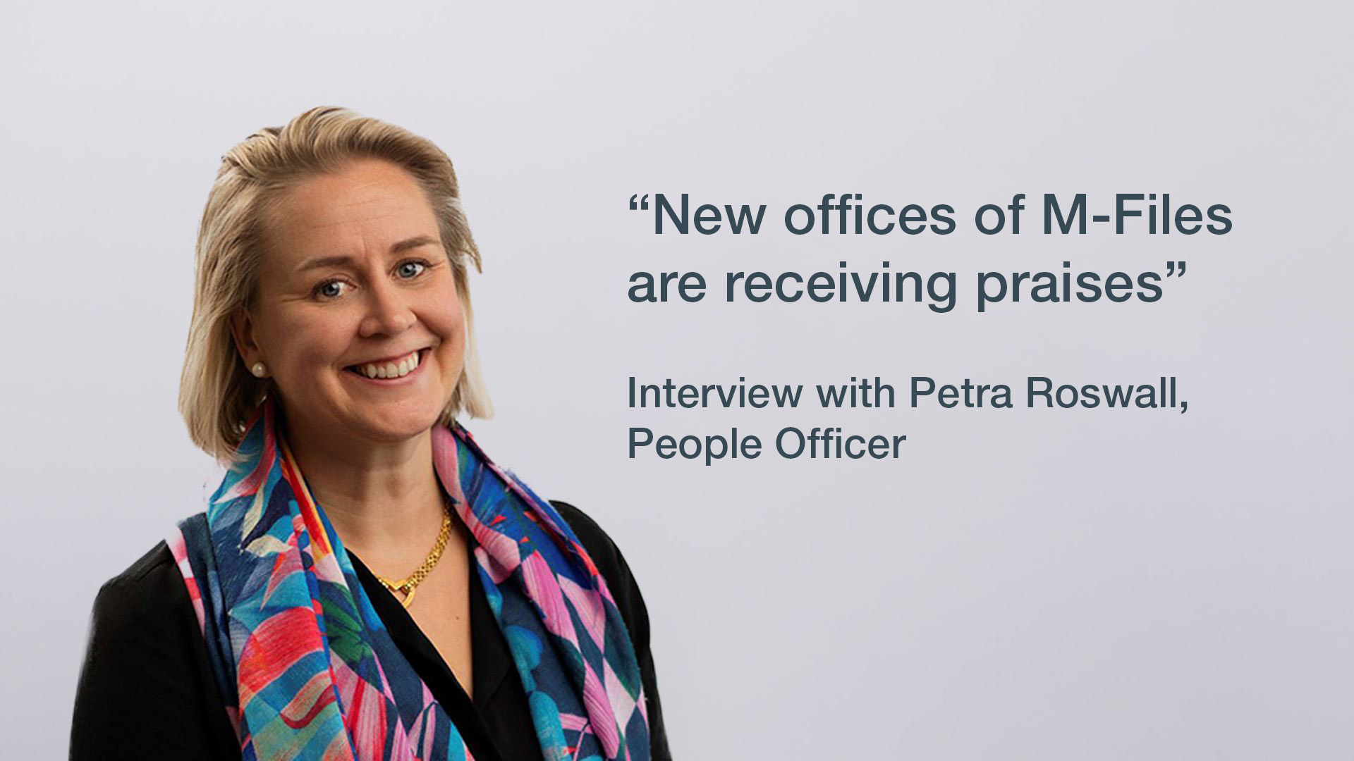 New offices of M-Files are receiving praise